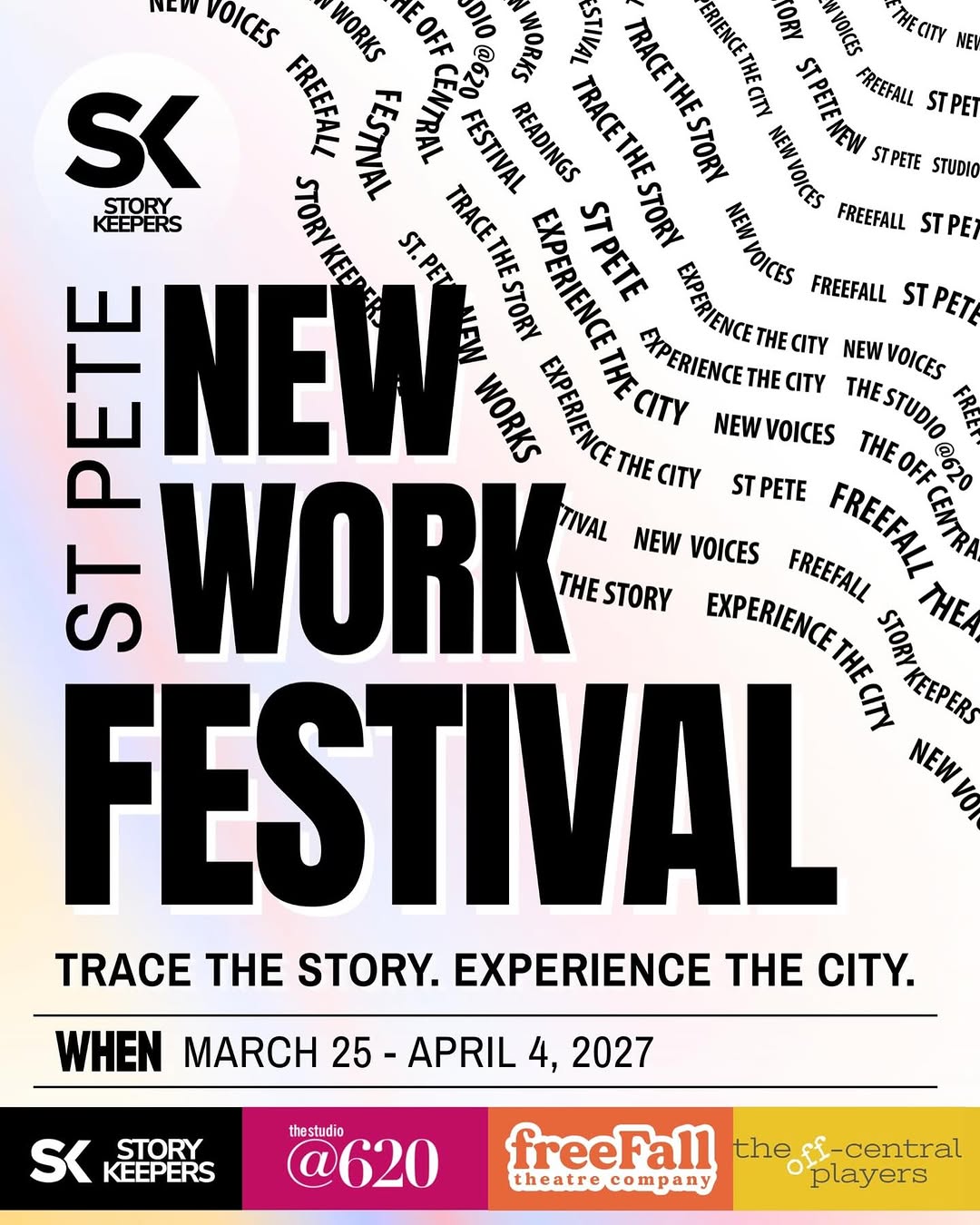St Pete New Works Festival poster — Trace the Story, Experience the City, March 25 to April 4, 2027